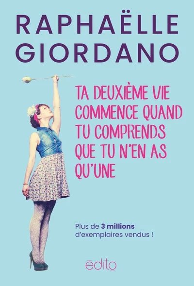 Ta deuxième vie commence quand tu comprends que tu n'en as qu'une