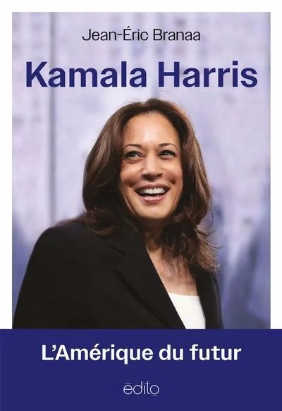 Kamala Harris : L'Amérique du futur livre Jean-Éric Branaa