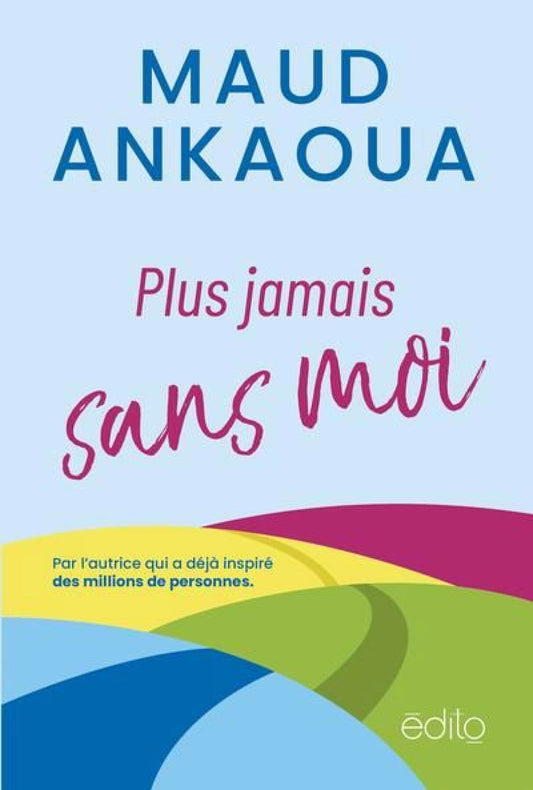 Plus jamais sans moi Maud Ankaoua