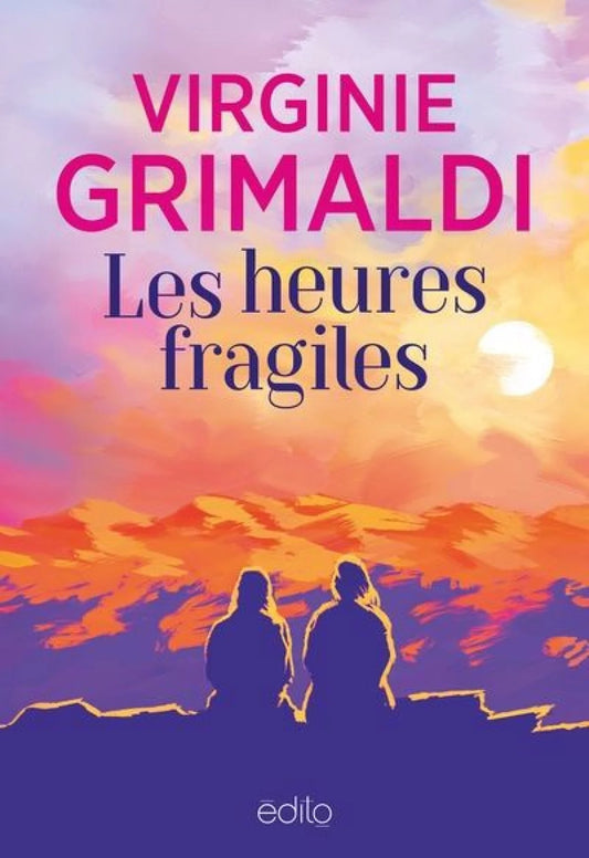 Les heures fragiles Virginie Grimaldi