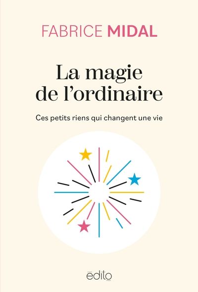 La magie de l'ordinaire par Fabrice Midal