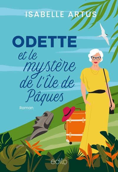Odette et le mystère de l'Île de Pâques par Isabelle Artus