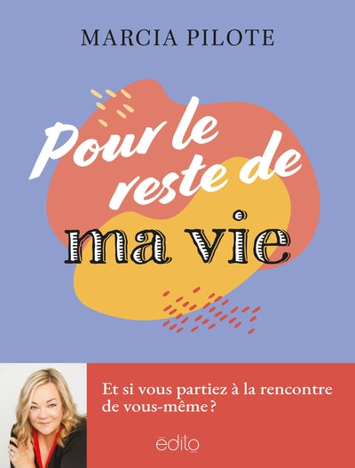 Pour le reste de ma vie par Marcia Pilote