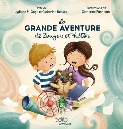 La grande aventure de Zouzou et Victor par Lydiane St-Onge, Catherine Bédard