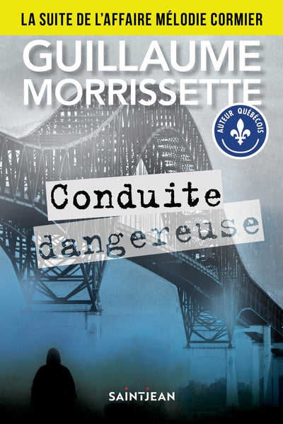 Conduite dangereuse par Guillaume Morrissette