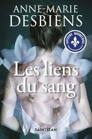 Les liens du sang par Anne-Marie Desbiens