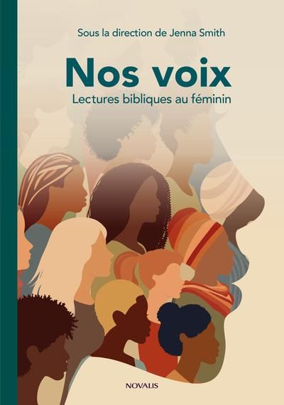 Nos Voix : Lectures bibliques au féminin par Jenna Smith (dir.)