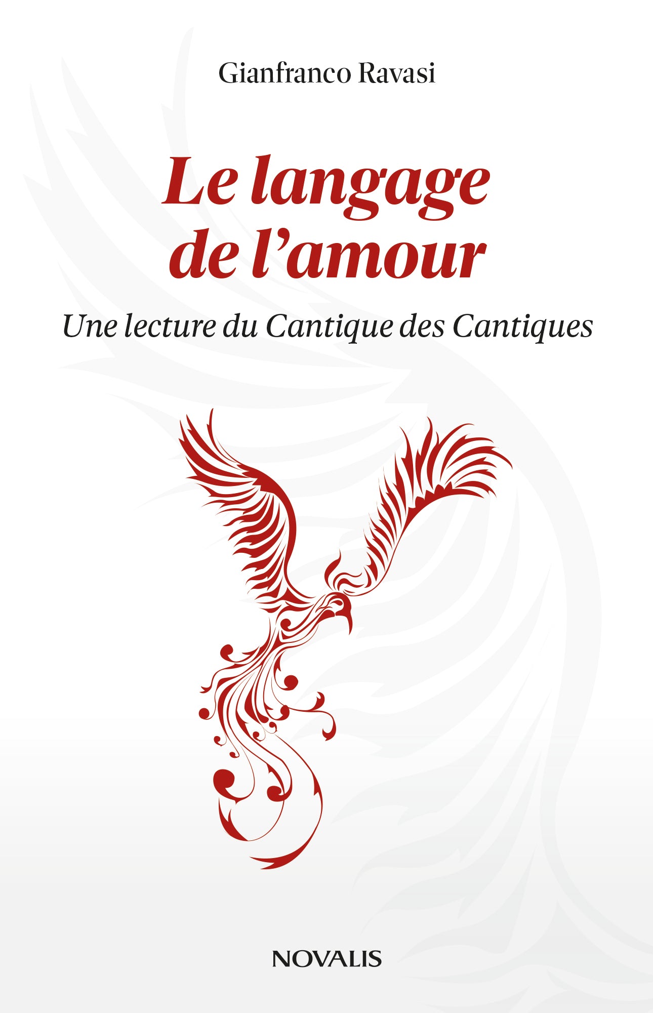 Le langage de l'amour : Une lecture du Cantique des cantiques par Gianfranco Ravasi