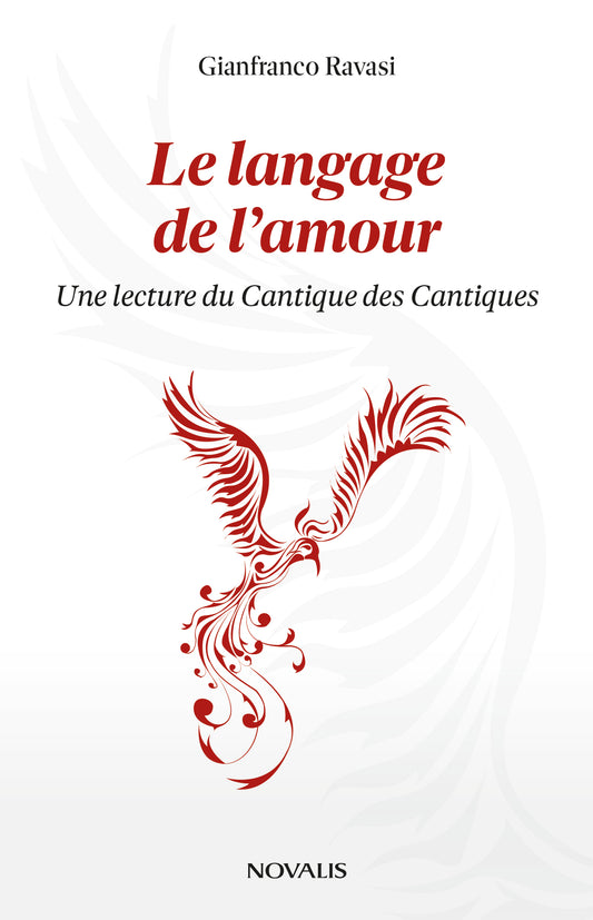 Le langage de l'amour : Une lecture du Cantique des cantiques par Gianfranco Ravasi