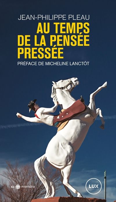 Au temps de la pensée pressée par Jean-Philippe Pleau