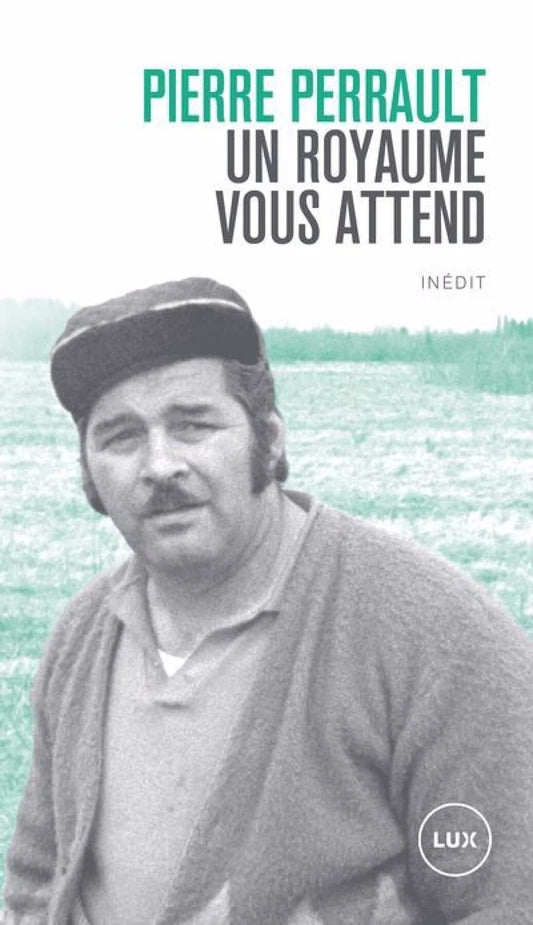 Un royaume vous attend Pierre Perrault
