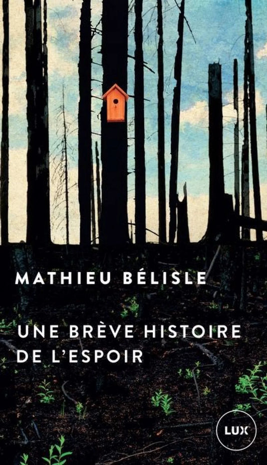 Une brève histoire de l'espoir par Mathieu Bélisle