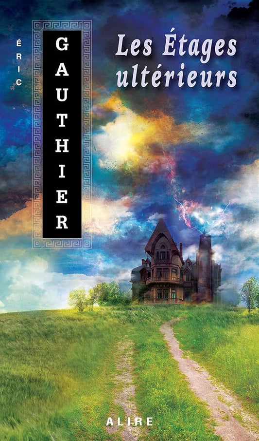 Les étages ultérieurs Éric Gauthier