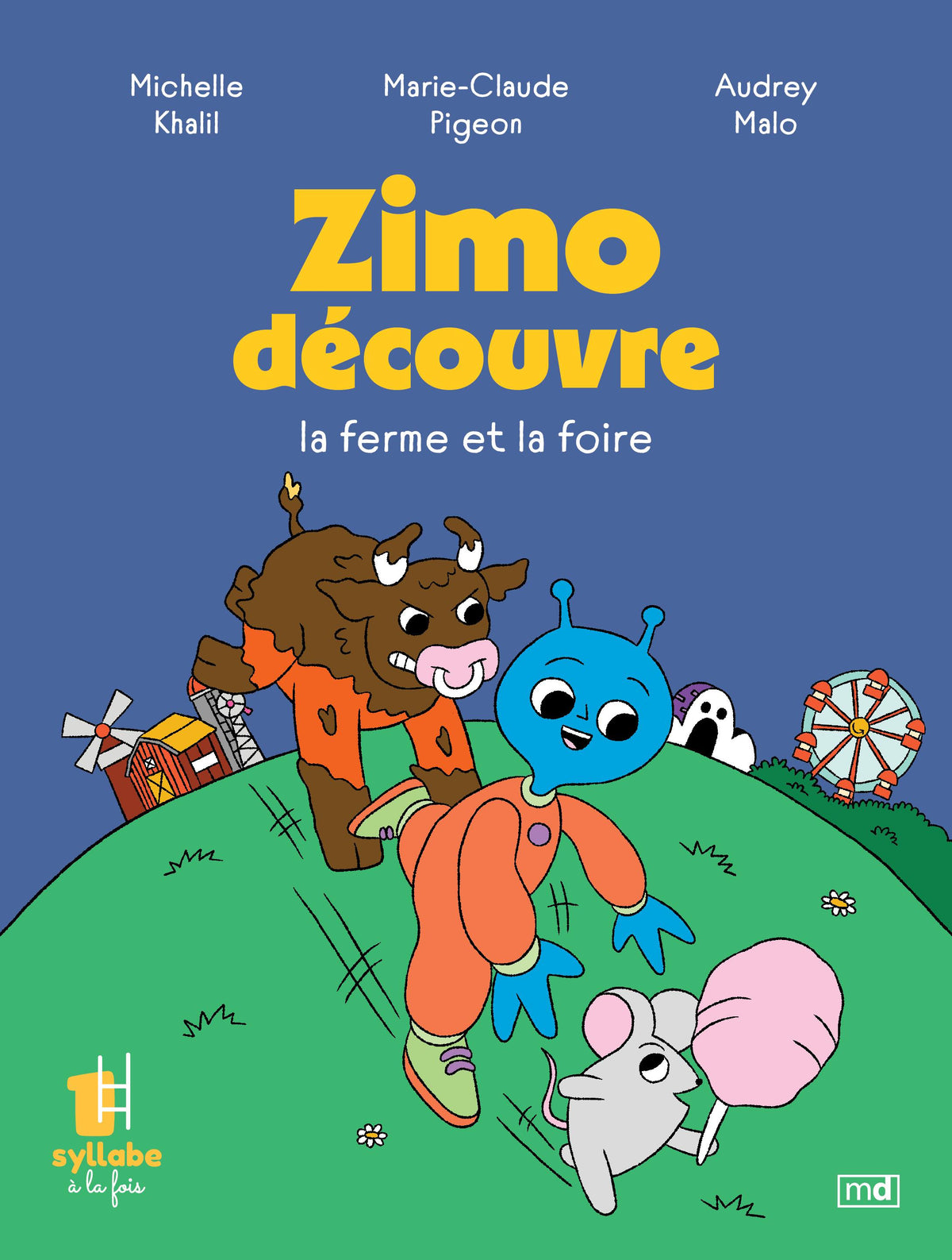 Zimo découvre la ferme et la foire par Michelle Khalil, Marie-Claude Pigeon