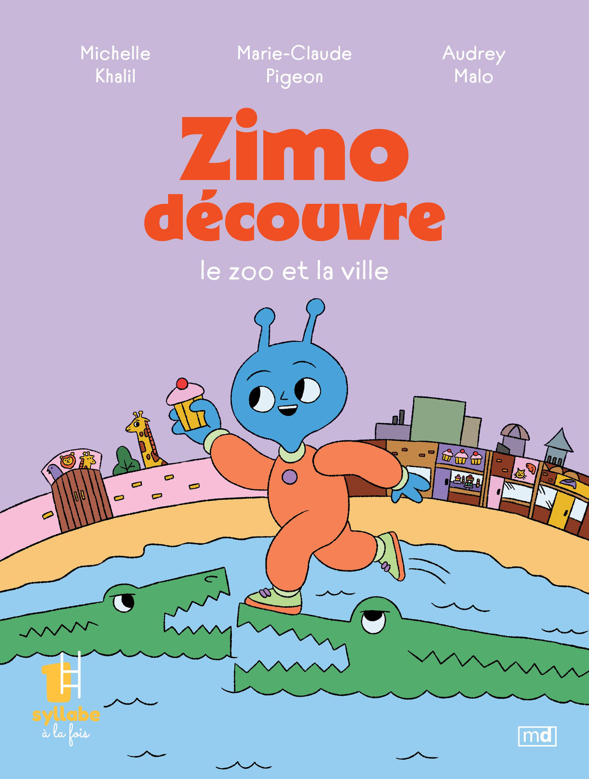 Zimo découvre le zoo et la ville par Michelle Khalil, Marie-Claude Pigeon