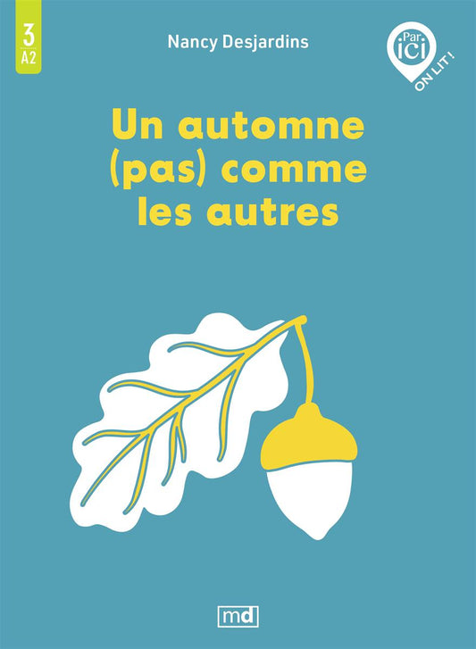 Un automne (pas) comme les autres - A2 / 3 par Nancy Desjardins