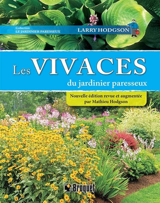 Les vivaces du jardinier paresseux par Larry Hodgson, Mathieu Hodgson (adaptation)