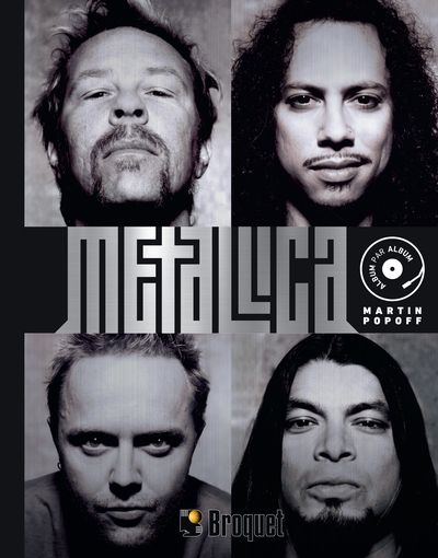 Metallica : Album par album par Martin Popoff