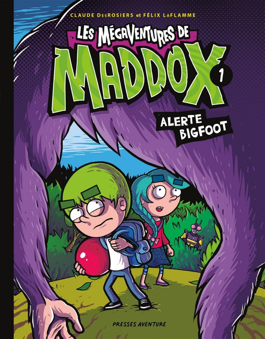 Les mégaventures de Maddox, tome 1 : Alerte Bigfoot par Claude Desrosiers et Félix Laflamme
