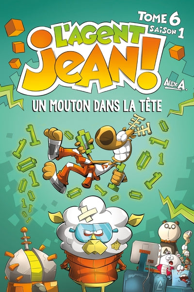 L'agent Jean!, Saison 1, tome 6 : Un mouton dans la tête par Alex A.