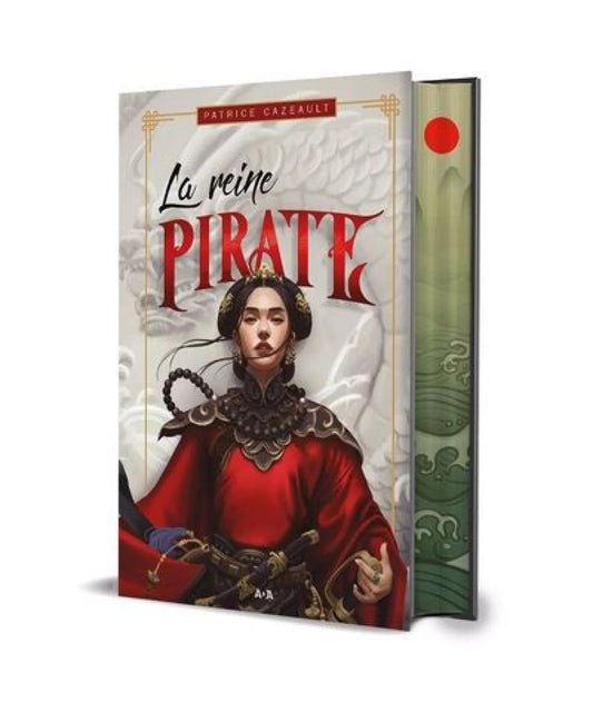 La reine pirate : édition Collector par Patrice Cazeault
