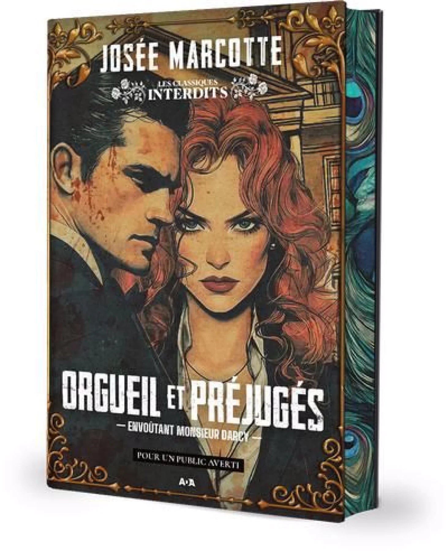 Orgueil et préjugés : Envoûtant monsieur Darcy par Josée Marcotte