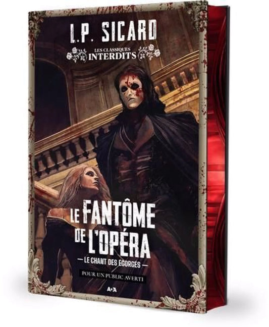 Le fantôme de l'opéra : Le chant des égorgés par L. P. Sicard