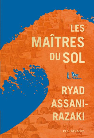 Les maîtres du sol par Ryad Assani-Razaki