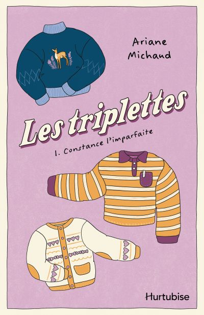 Les triplettes, tome 1 : Constance l'imparfaite par Ariane Michaud