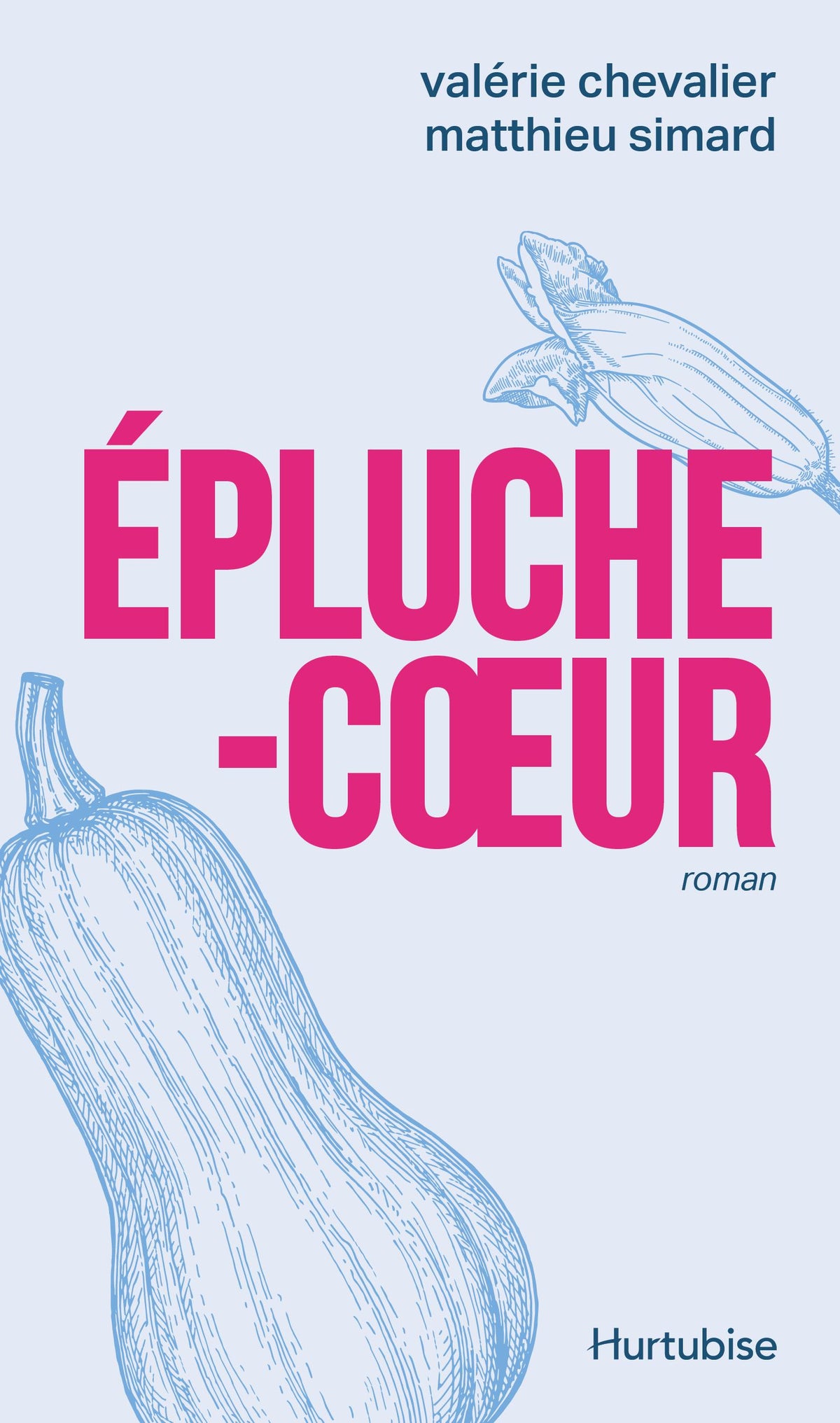 Épluche-cœur par Valérie Chevalier, Matthieu Simard