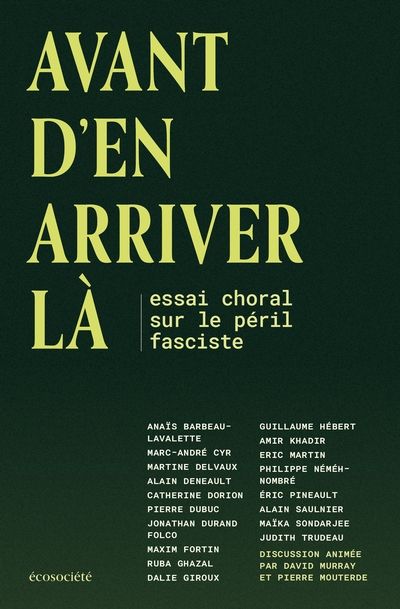 Avant d'en arriver là : Essai choral sur le péril fasciste