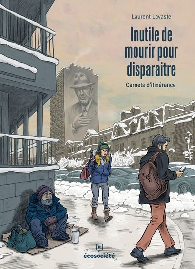 Inutile de mourir pour disparaitre : Carnets d'itinérance par Laurent Lavaste