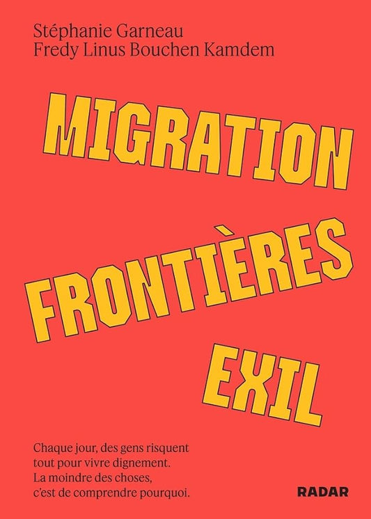 Migration, frontières, exil par Fredy Linus Bouchen, Stéphanie Garneau