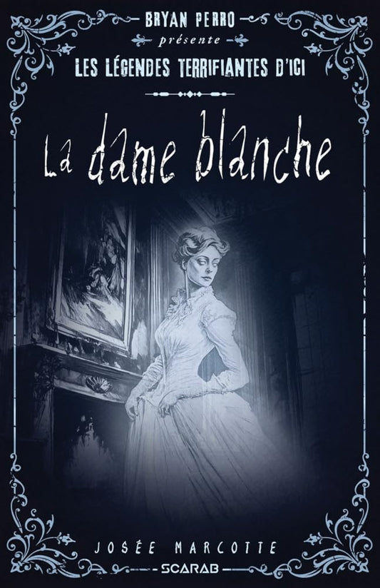 La dame blanche par Josée Marcotte