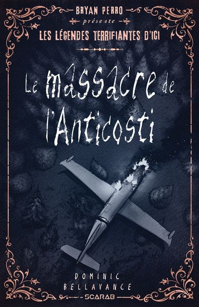Le massacre de l'Anticosti par Dominic Bellavance