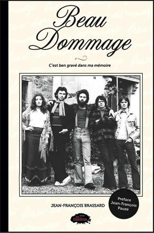 Beau dommage : C'est ben gravé dans ma mémoire par Jean-François Brassard