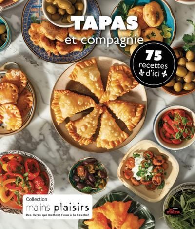 Tapas et compagnie : 75 recettes d'ici par Collectif