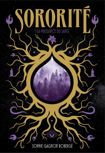 Sorcières, t. 1 : La puissance du sang par Sophie Gagnon-Roberge