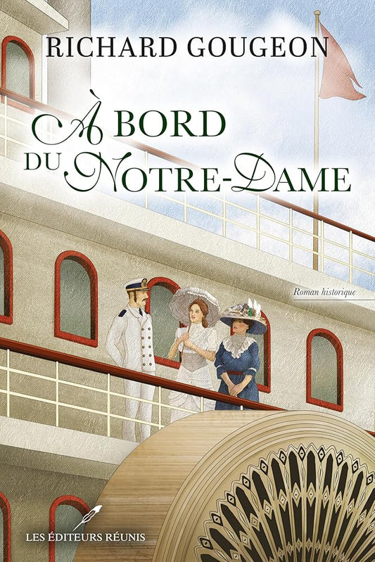 À bord du Notre-Dame par Richard Gougeon