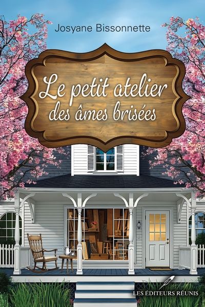 Le petit atelier des âmes brisées par Josyane Bissonnette