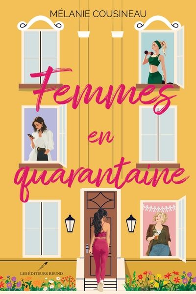Femmes en quarantaine par Mélanie Cousineau