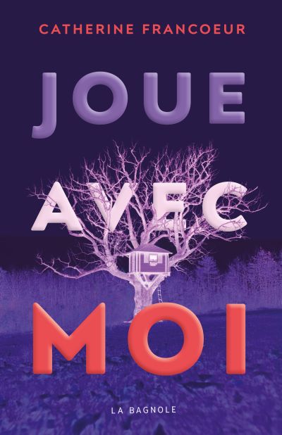 Joue avec moi par Catherine Francoeur