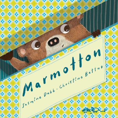 Marmotton par Christine Battuz, Jasmine Dubé