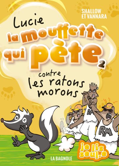Lucie la mouffette qui pete contre les ratons morons, tome 2 par Pierre Szalowski