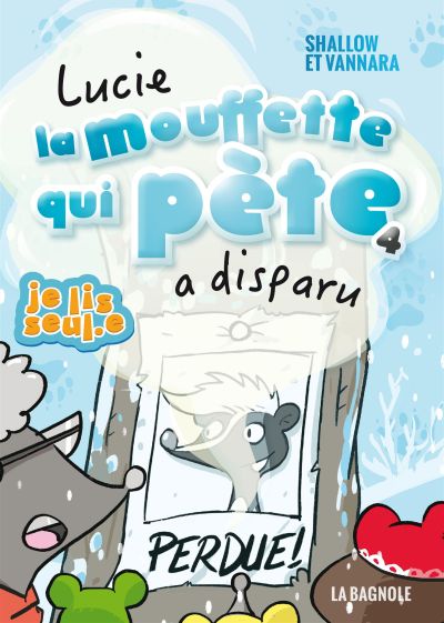 Lucie la mouffette qui pète a disparu, t. 4 par Pierre Szalowski, Vannara