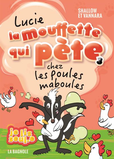 Lucie la mouffette qui pète chez les poules maboules, t. 3 par Pierre Szalowski, Vannara