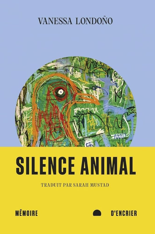 Silence animal par Vanessa Londono