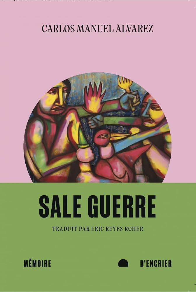 Sale guerre par Carlos Manuel Alvarez