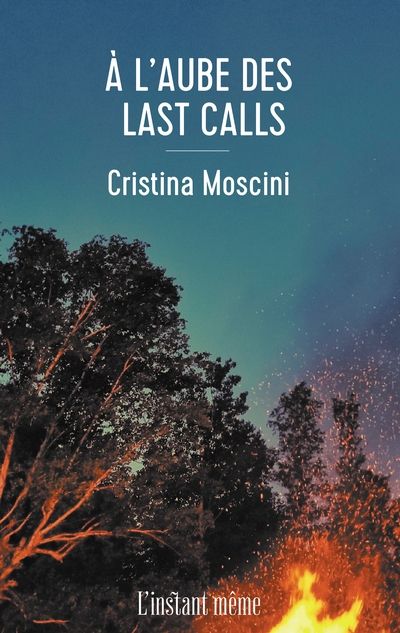 À l’aube des last calls par Cristina Moscini