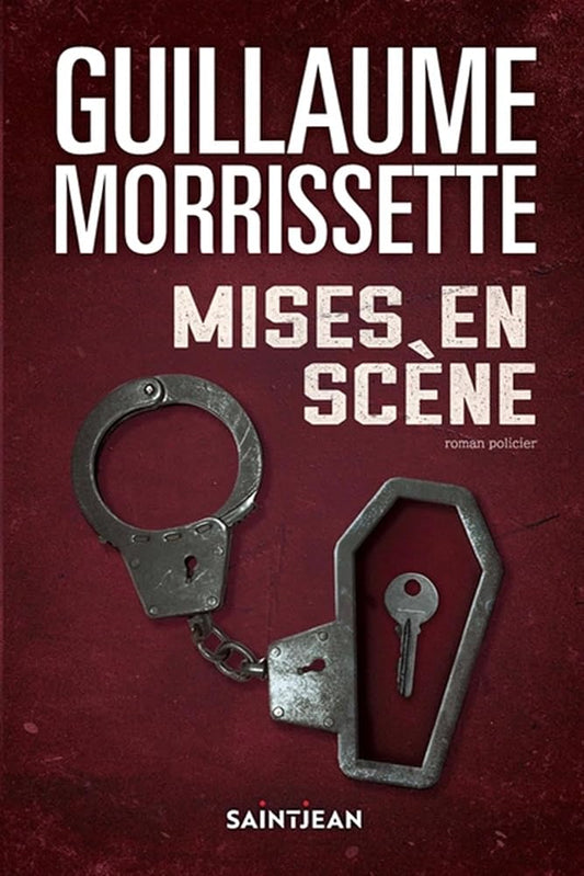 Mises en scène par Guillaume Morrissette